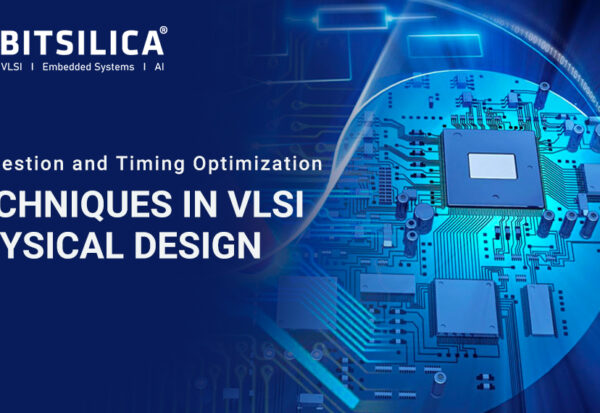 Congestion and Timing Optimization Techniques in VLSI Physical Design