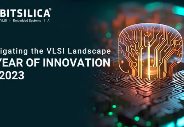 Navigating the VLSI Landscape: A Year of Innovation in 2023