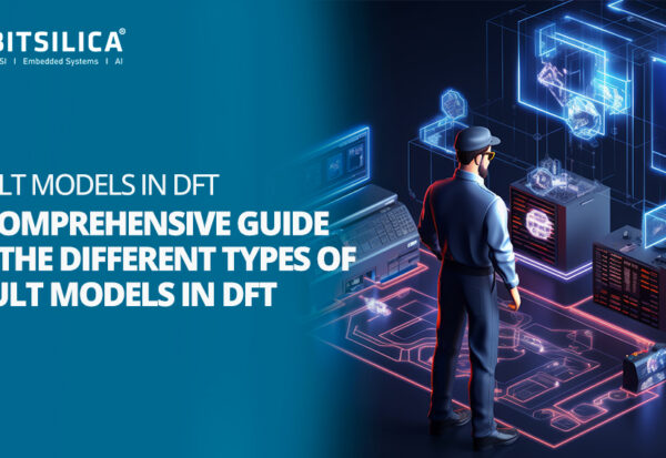 Fault Models in DFT A Comprehensive Guide to the Different Types of Fault Models in DFT.jpeg