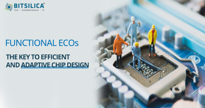 Functional-ECOs-The-Key-to-Efficient-and-Adaptive-Chip-Design