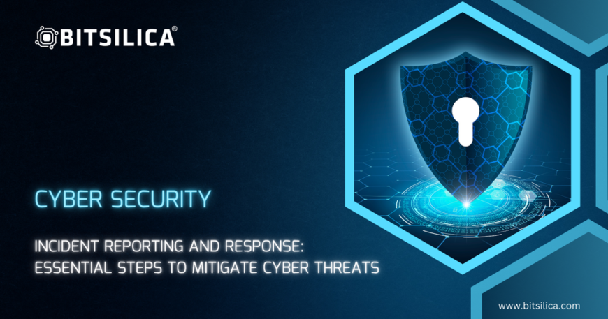 Incident Reporting and Response: Essential Steps to Mitigate Cyber Threats