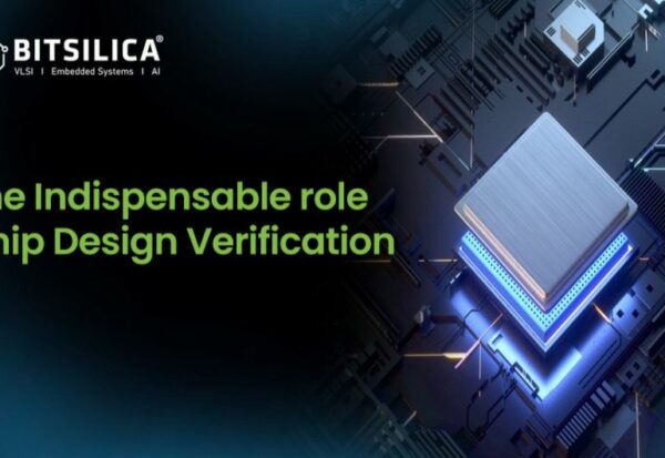 The Indispensable role Chip Design Verification.