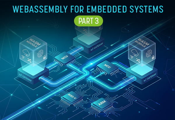 Embedded_webassembly_Part_3_Blog